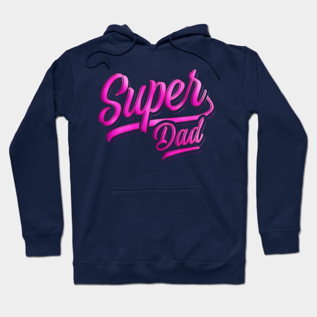 Superdad - Super Dad - Best Papa Ever Hoodie by BigWildKiwi
